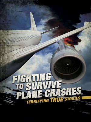 cover image of Fighting to Survive Plane Crashes